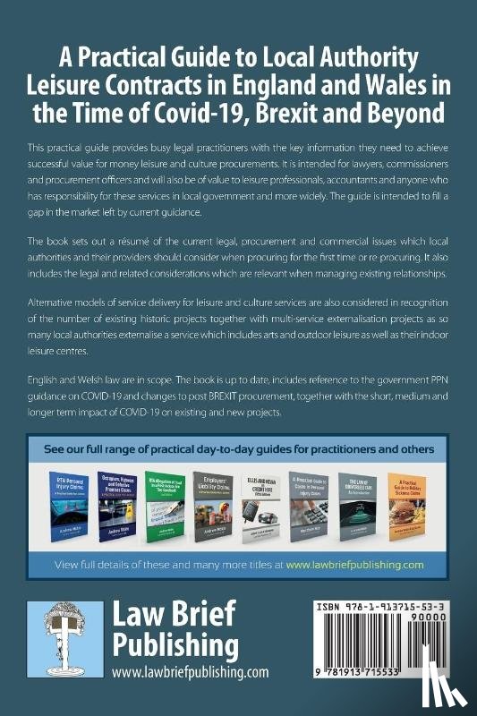 Cowen, Leonie - A Practical Guide to Local Authority Leisure Contracts in England and Wales in the Time of Covid-19, Brexit and Beyond