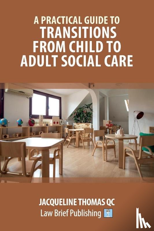 Thomas, Jacqueline - A Practical Guide to Transitions From Child to Adult Social Care