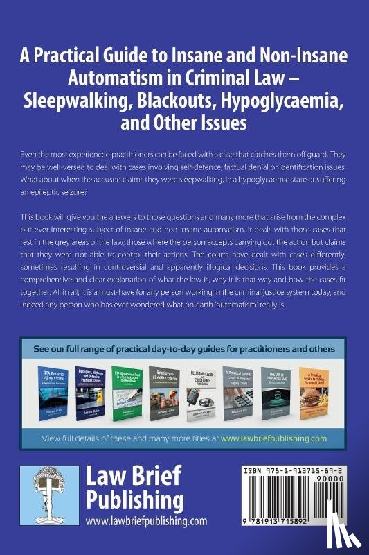 Nagesh, Ramya - A Practical Guide to Insane and Non-Insane Automatism in Criminal Law - Sleepwalking, Blackouts, Hypoglycaemia, and Other Issues