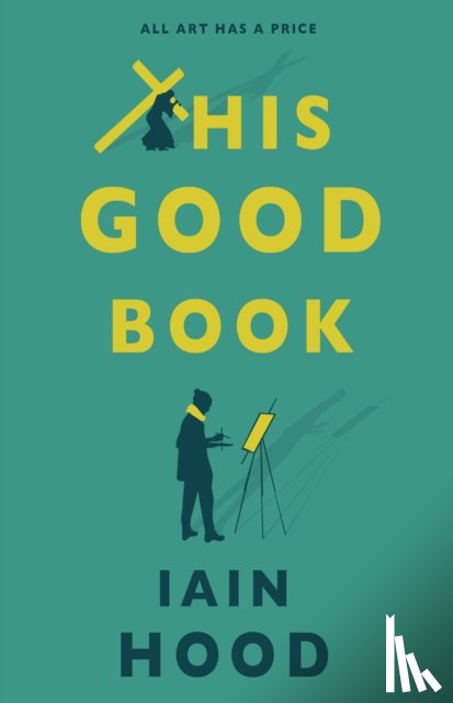 Hood, Iain - This Good Book