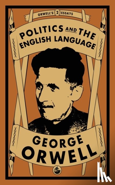 Orwell, George - Politics and the English Language