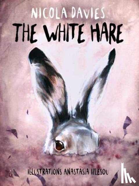 Davies, Nicola - Shadows and Light: The White Hare