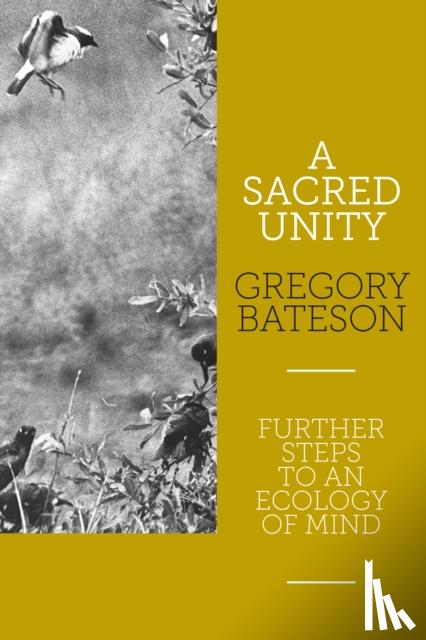 Bateson, Gregory - A Sacred Unity