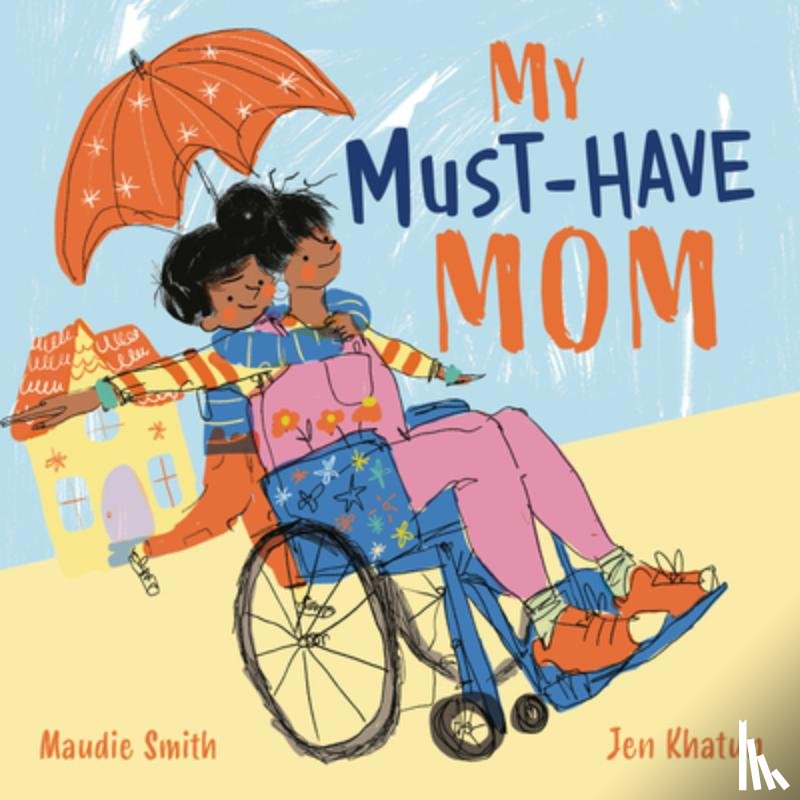 Smith, Maudie - My Must-Have Mom