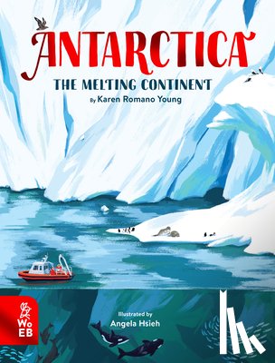 Romano Young, Karen - Antarctica: The Melting Continent