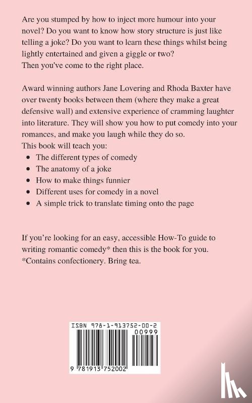 Baxter, Rhoda, Lovering, Jane - How To Write Romantic Comedy