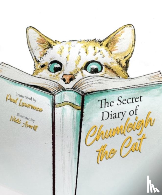 Lawrence, Paul - The Secret Diary of Chumleigh the Cat