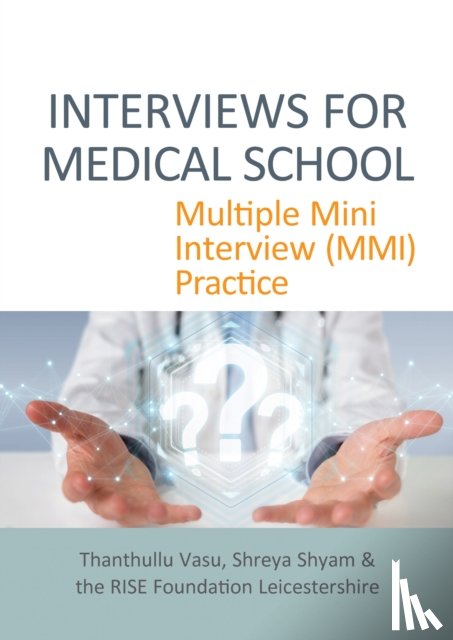 Vasu, Thanthullu, Shyam, Shreya - INTERVIEWS FOR MEDICAL SCHOOL