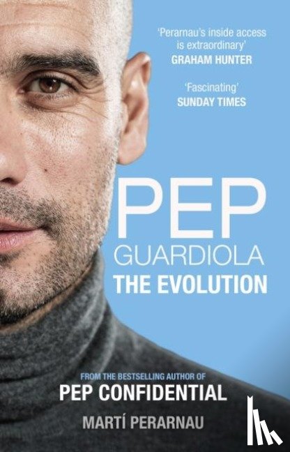 Perarnau, Marti - Pep Guardiola: The Evolution