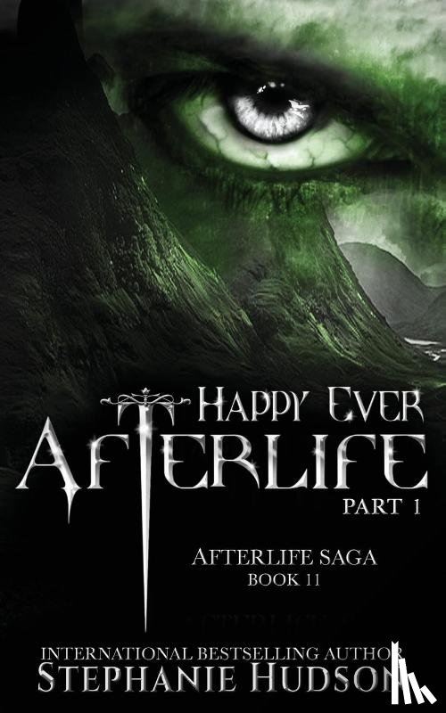 Hudson, Stephanie - Happy Ever Afterlife - Part One