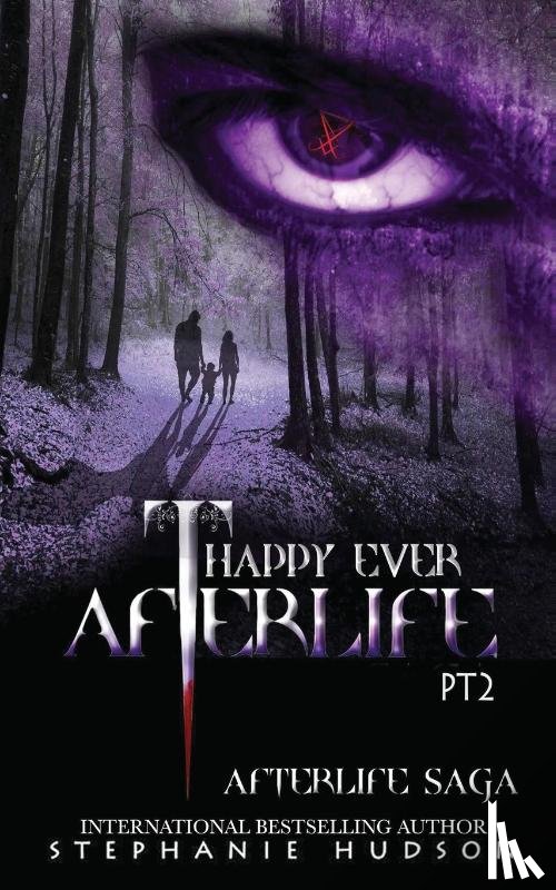 Hudson, Stephanie - Happy Ever Afterlife - Part Two
