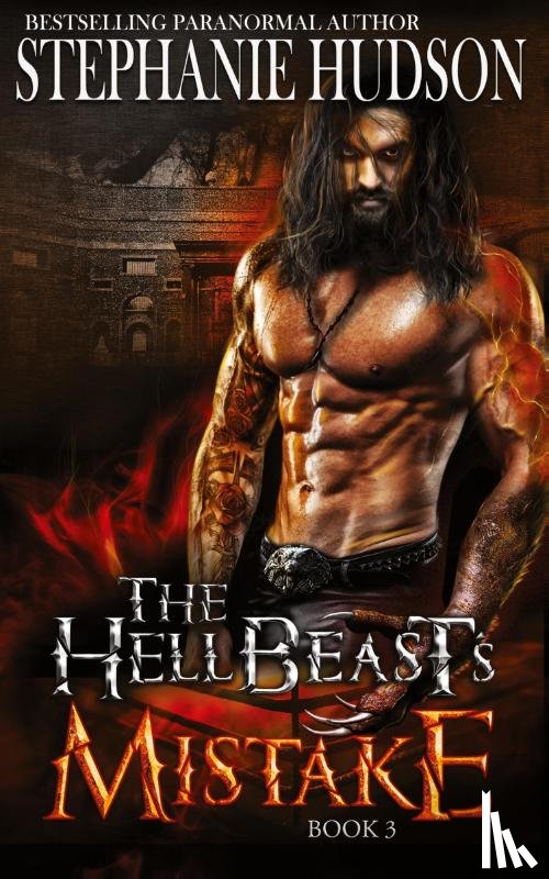 Hudson, Stephanie - The HellBeast's Mistake
