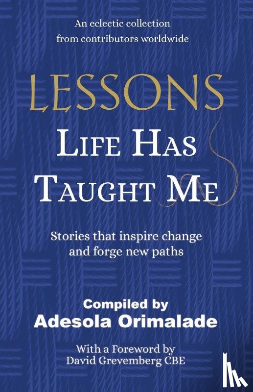 Orimalade, Adesola - Lessons Life Has Taught Me