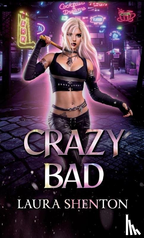 Shenton, Laura - Crazy Bad