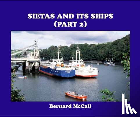 MCCALL, BERNARD - SIETAS AND ITS SHIPS (PART 2)