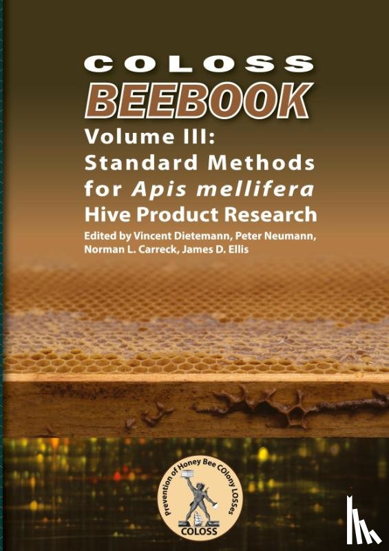 Dietemann Et Al (Editors), Vincent L - COLOSS BEEBOOK - Volume III