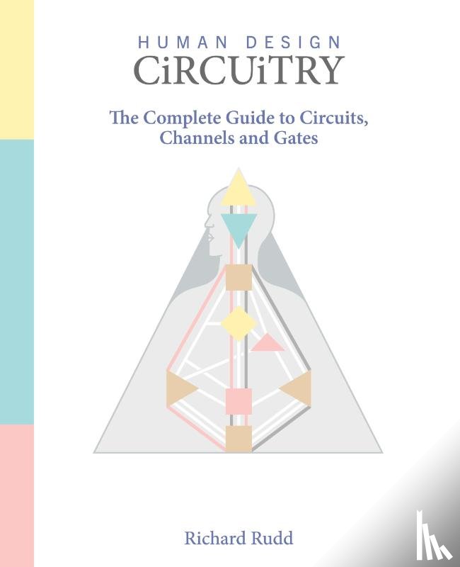Rudd, Richard - Human Design - Circuitry