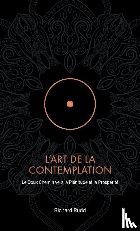 Rudd, Richard - L'Art de la Contemplation