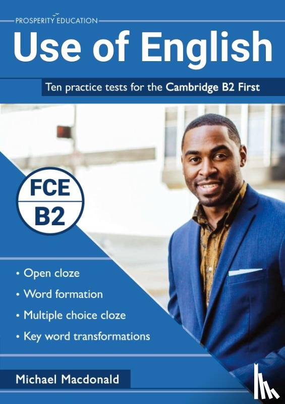 Macdonald, Michael - Use of English: Ten practice tests for the Cambridge B2 First