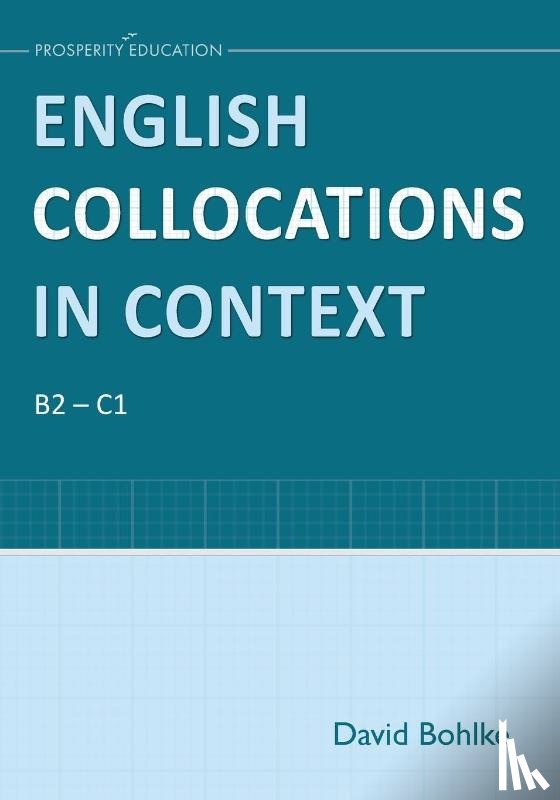 Bohlke, David - English Collocations in Context