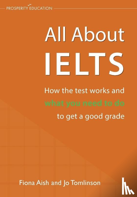Aish, Fiona, Tomlinson, Jo - All About IELTS