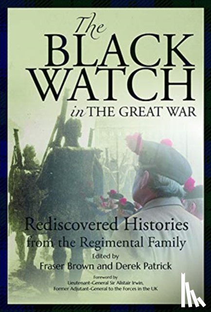  - The Black Watch and the Great War, 1914-18
