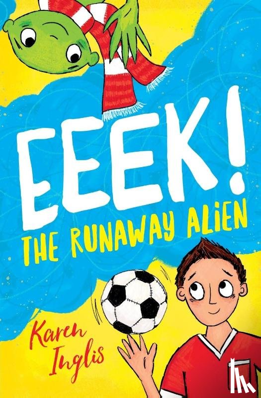 Inglis, Karen - Eeek! The Runaway Alien