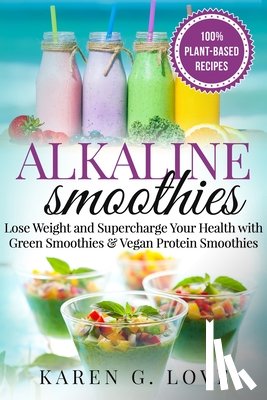 G Love, Karen - Alkaline Smoothies