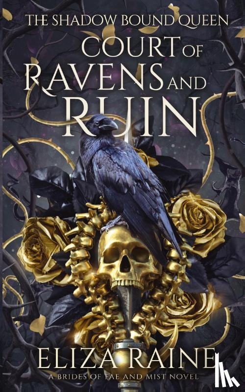Raine, Eliza - Court of Ravens and Ruin