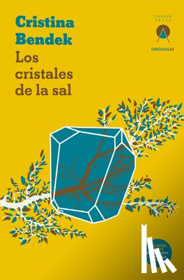 Bendek, Cristina - Los cristales de la sal