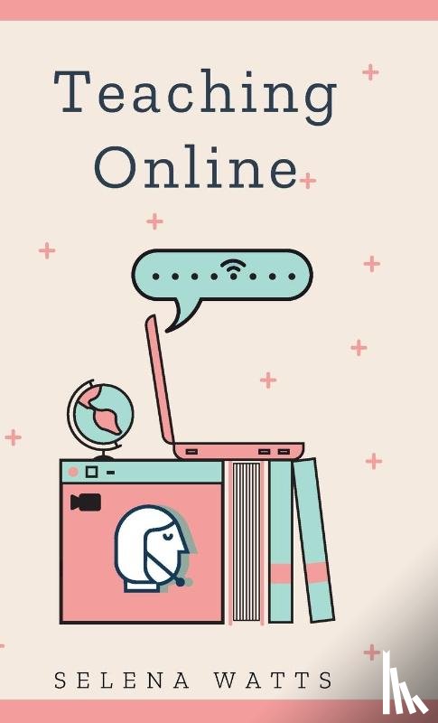 Watts, Selena - Teaching Online