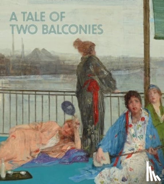 Brooks, Kit, Roeder, Katherine - A Tale of Two Balconies