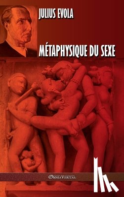 Evola, Julius - Metaphysique du sexe