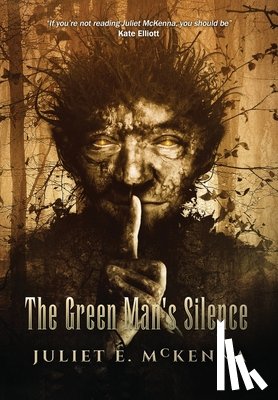 McKenna, Juliet E. - The Green Man's Silence