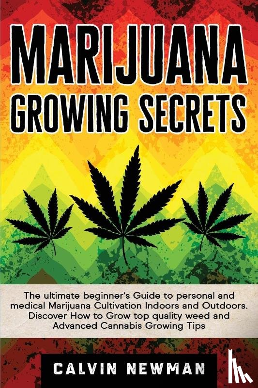 Newman, Calvin - Marijuana Growing Secrets