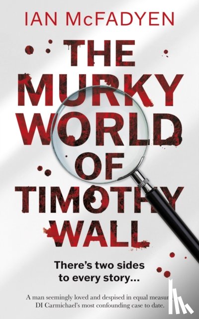 McFadyen, Ian - The Murky World of Timothy Wall