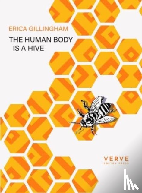 Gillingham, Erica - The Human Body Is A Hive