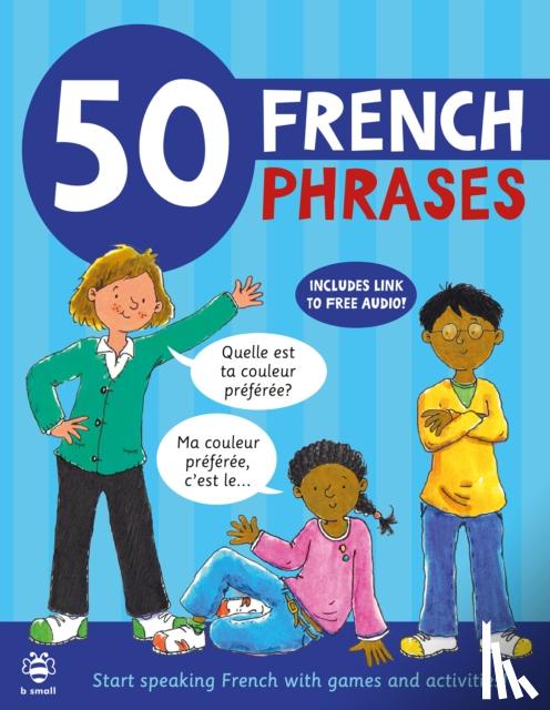 Martineau, Susan, Bruzzone, Catherine - 50 French Phrases