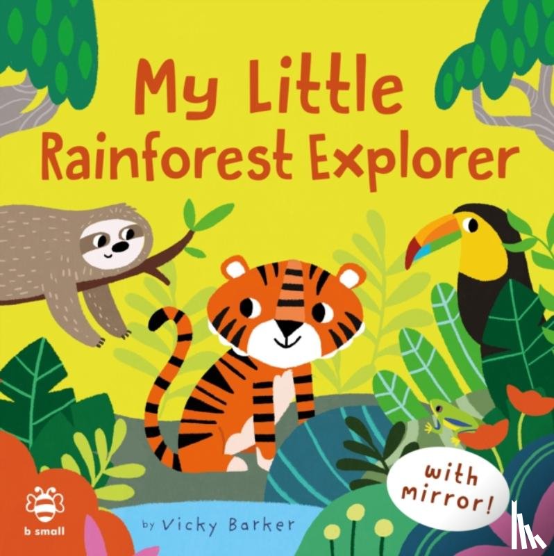 Barker, Vicky - My Little Rainforest Explorer