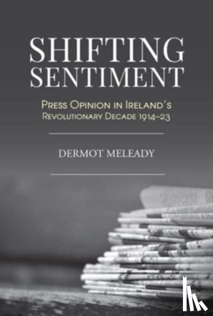 Meleady, Dermot - Shifting Sentiment