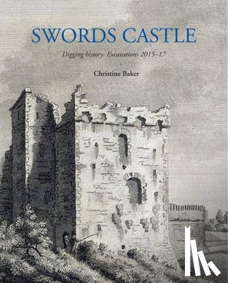 Baker, Christine - Swords Castle