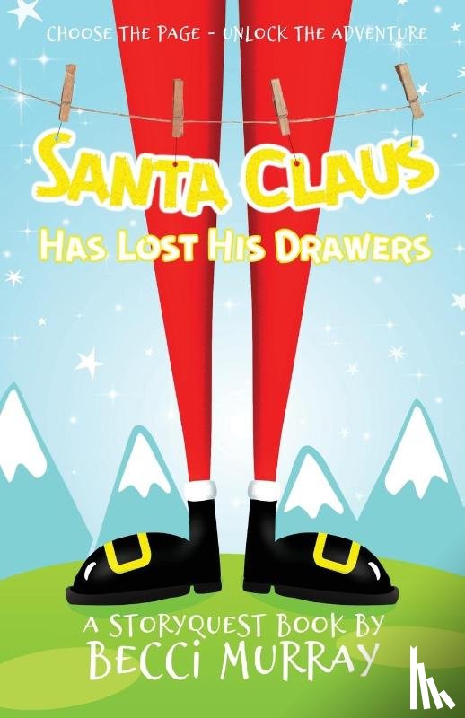 Murray, Becci - Santa Claus Has Lost His Drawers