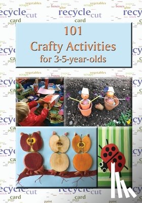 Price-Mohr, R - 101 Crafty Activities for 3-5-year-olds