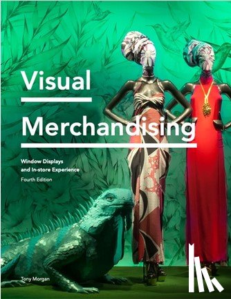 Morgan, Tony - Visual Merchandising Fourth Edition
