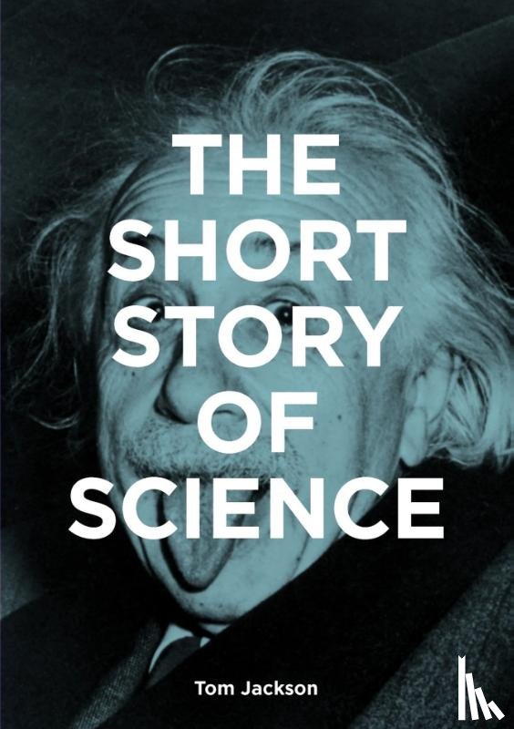 Jackson, Tom, Fletcher, Mark - The Short Story of Science