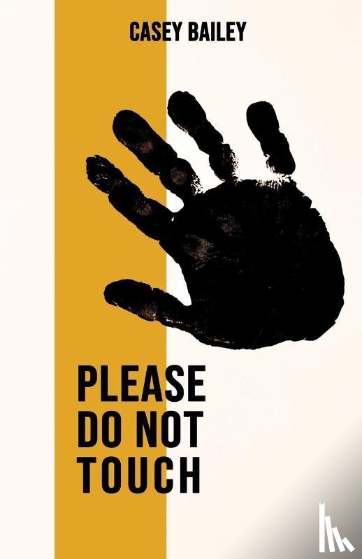 Bailey, Casey - Please Do Not Touch