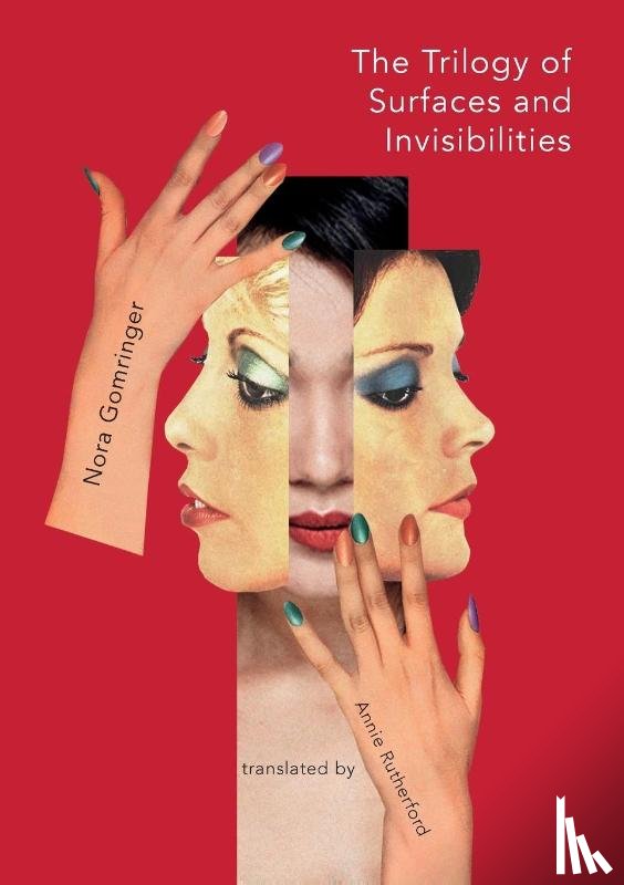 Gomringer, Nora - The Trilogy of Surfaces and Invisiblities