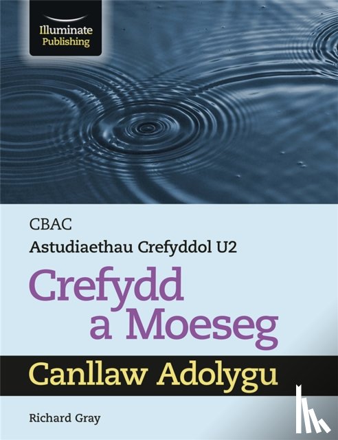 Gray, Richard - WJEC/Eduqas Religious Studies for A Level Year 2 & A2 Religion and Ethics Revision Guide