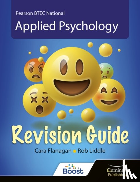 Flanagan, Cara, Liddle, Rob - BTEC National Applied Psychology: Revision Guide