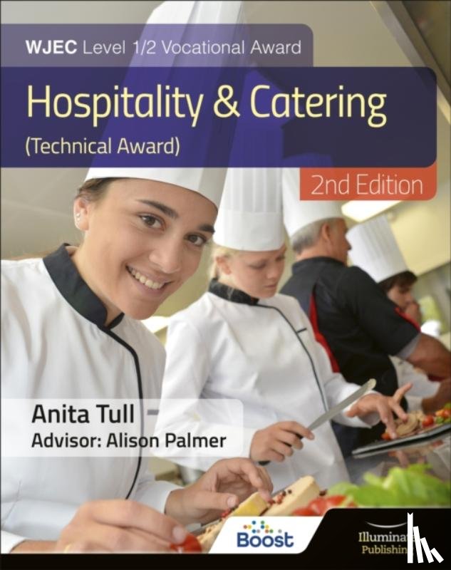 Palmer, Alison, Tull, Anita - WJEC Level 1/2 Vocational Award Hospitality and Catering (Technical Award) – Student Book – Revised Edition